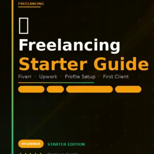 Freelancing Starter Guide — Starter Edition